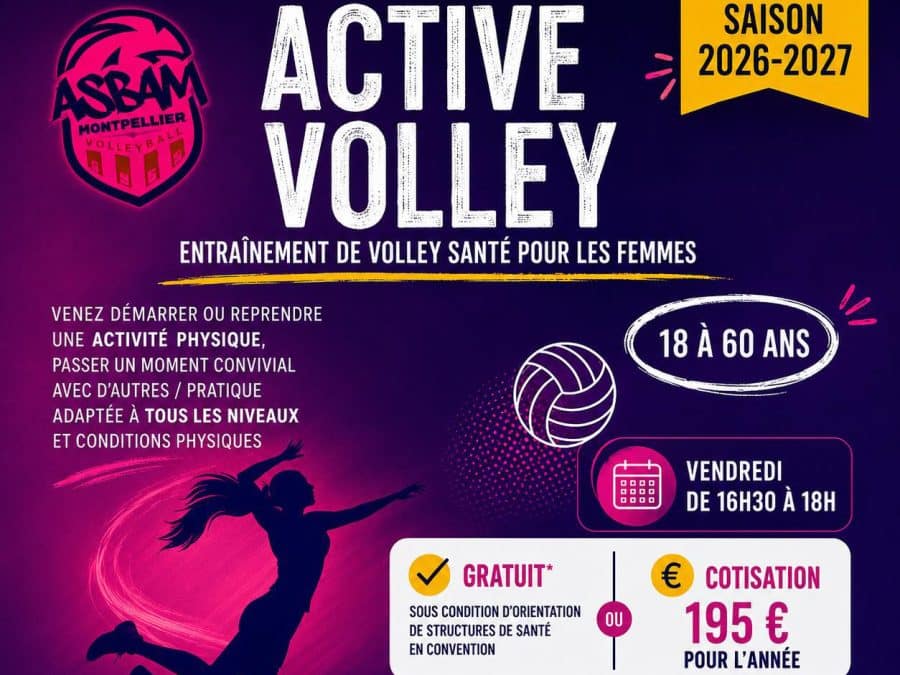 Affiche Active Volley : volley santé pour les femmes de 18 à 60 ans, le vendredi de 16h30 à 18h, saison 2026-2027, à l’ASBAM Montpellier